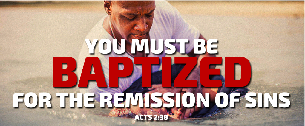 be baptized for the remission of sins